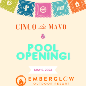 Cinco de Mayo at Emberglow Outdoor Resort
