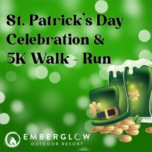 St. Patrick's Day at Emberglow Outdoor Resort