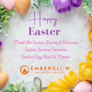 easter weekend at Emberglow Outdoor Resort jpeg